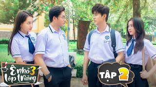Ê Nhỏ Lớp Trưởng 3 Tập 2 Phim Thanh Xuân Học Đường La La School