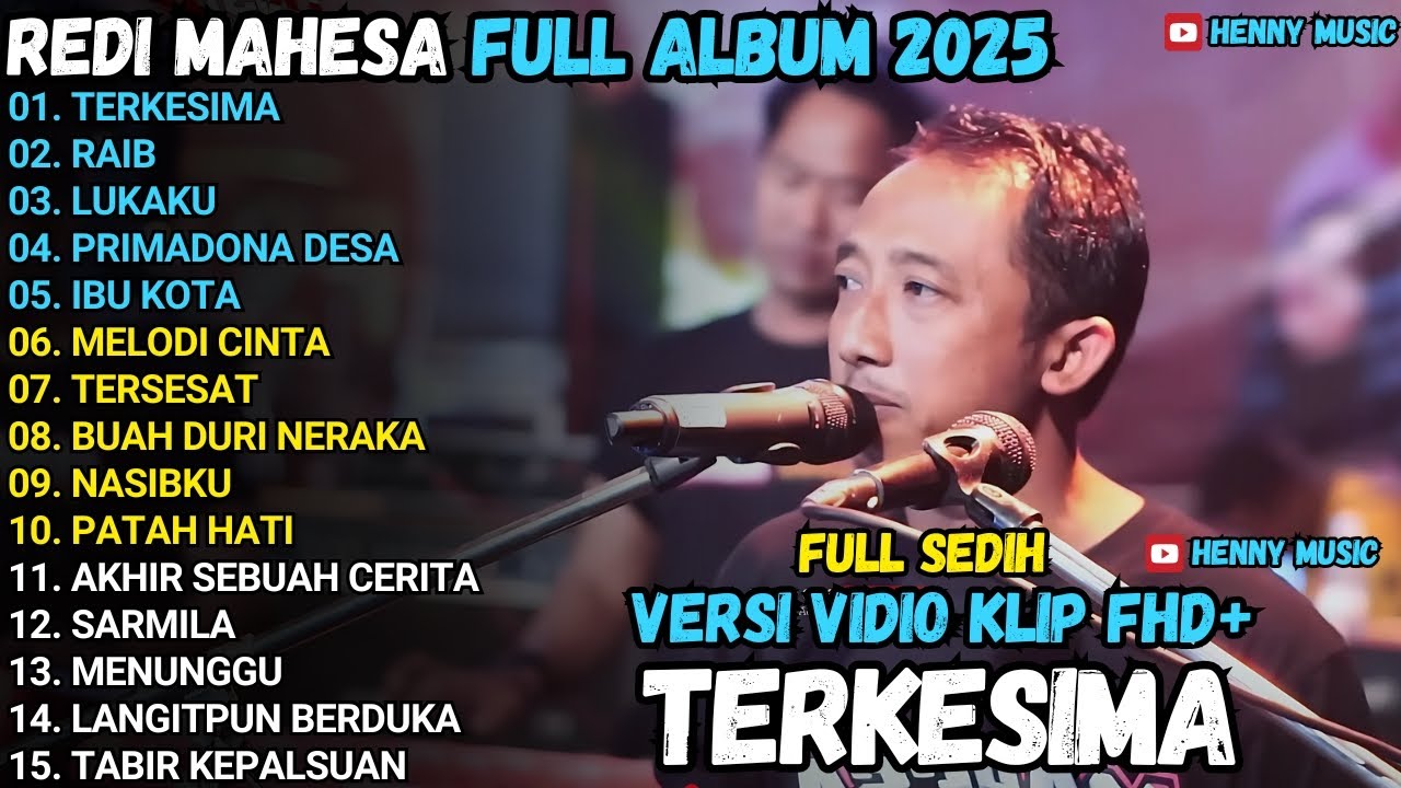 TERKESIMA - RAIB - LUKAKU - PRIMADONA DESA CAK REDI MAHESA MUSIK FULL ALBUM TERBARU 2025