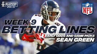 Early Week 9 NFL Picks and Betting Lines | BettingPros Podcast