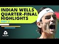 Dimitrov vs Rublev; Fritz vs Kecmanovic | Indian Wells 2022 Quarter-Final Highlights Part 2