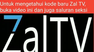 Update || ZAL TV aktivasi new code, 6_08_ 2020