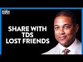 How Don Lemon Treated Trump Voting Friends & Losing Friends To TDS | DIRECT MESSAGE | Rubin Report