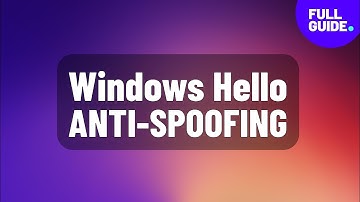 🛡️ Boost Windows 11 Security: Enable Enhanced Anti-Spoofing for Hello Face