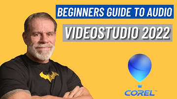 Beginners guide to all things audio Corel videostudio 2022