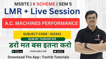 🔴 LIVE | A.C. MACHINES PERFORMANCE 5TH SEM DIPLOMA |ACM Diploma 5TH Sem | Toshib Tutorial