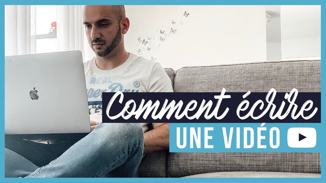 Comment écrire une vidéo YouTube (script pour avoir plus de vues) - YouTube