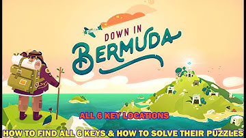 Down in bermuda walkthrough - All 6 keys location - How to find all key and the puzzle behind them