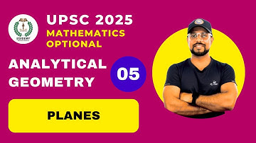 UPSC 2025 Mathematics Optional | Analytical Geometry | Lecture 5
