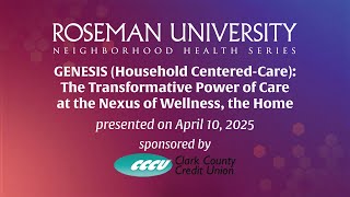GENESIS (Household Centered-Care): Transformative Power of Care at the Nexus of Wellness, the Home