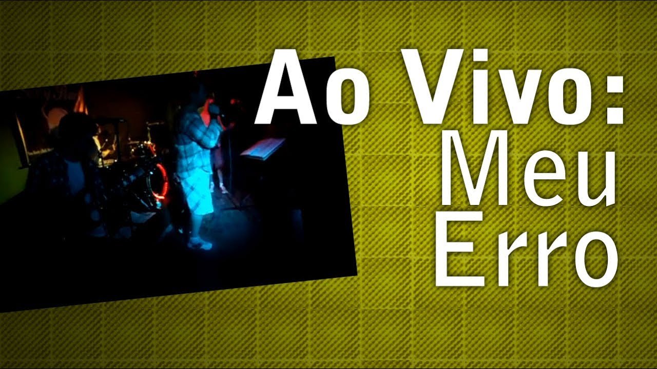 Meu Erro - Calçada Alves (Cover Paralamas do Sucesso)