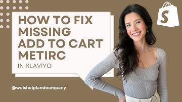 How to Track “Add to Cart” in Klaviyo for Shopify | Fix Missing Add to Cart Metric in Klaviyo