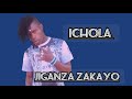 JIGANZA NGWANA ZAKAYO SONG ICHOLA JIGANZA NGWANA ZAKAYO SONG ICHOLA