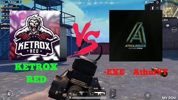 •EXE乛AthulYT vs R3D乛KeTRoX | PUBG MOBILE | #AthulBruce | #KetroxRED |