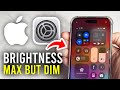 Fix iPhone Brightness Max, Screen Still Dim 📱