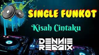 Kisah Cintaku [ Peterpan ] • Dennie Rmx • Single Funkot