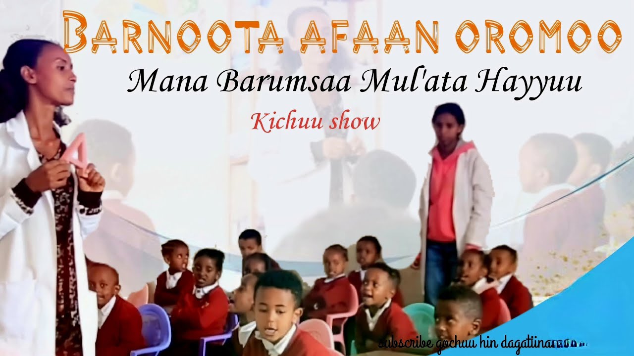 Barnoota_Afaan_Oromoo-KG-M-Barumsa-Mul'ata-Hayyuutti #oromo - YouTube