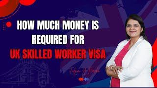 Maintenance  Funds for UK Skilled Worker Visa || Who Pays for Skilled Worker Visa UK ?