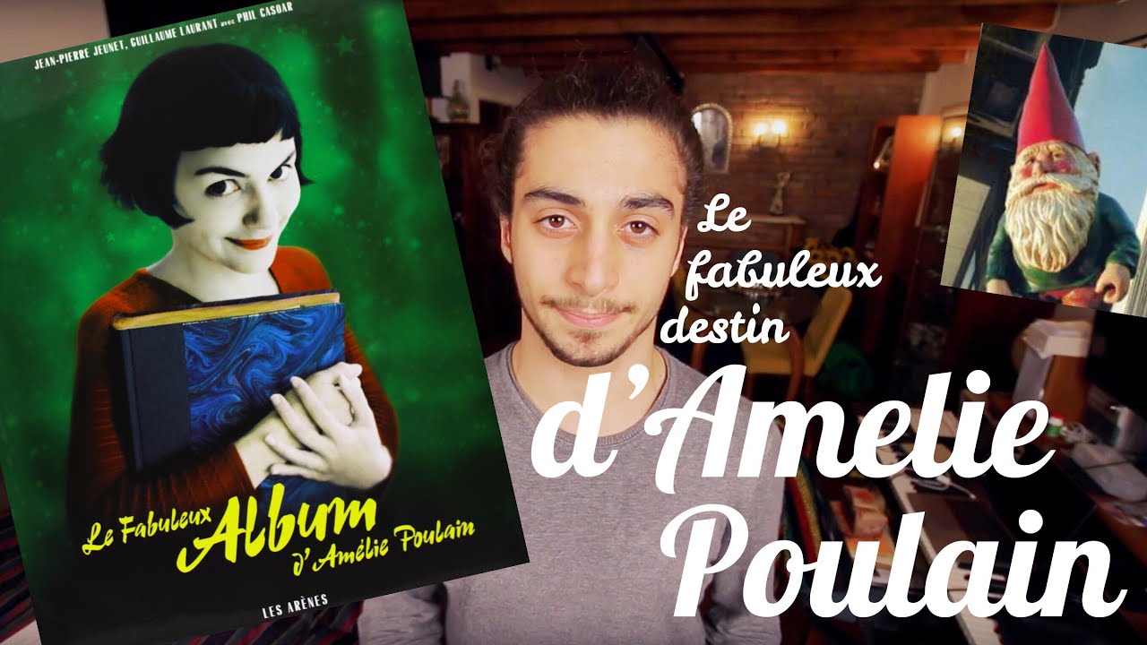 Amélie Poulain - Analyse du film (dans un cadre scolaire)