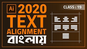 Text Alignment In Adobe Illustrator || 2020 || Bangla Tutorial || Class-19