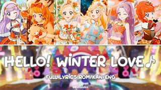 Hello! Winter Love | Luminas, Ichigo, Mizuki, Juri | Aikatsu! Full Lyrics ROM/KAN/ENG