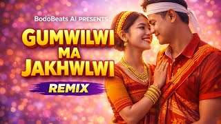 Gumwilwi Ma Jakhwlwi Remix | 90s Bodo Romantic Song | EDM Version