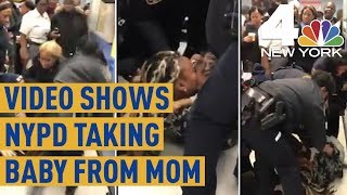 NYPD Officers Caught on Camera Trying to Rip Baby From Mom's Arms | News 4 New York NYPD Officers Caught on Camera Trying to Rip Baby From Mom's Arms | News 4 New York