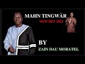 Mahn Tingwär By Zain Dau Mobatel Official Hit Song 2021