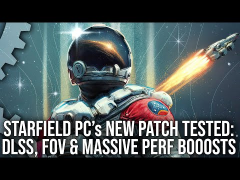 Starfield PC's New Patch: Massive CPU/GPU Perf Boosts, Official DLSS Support