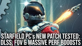 Starfield Pc's New Patch: Massive Cpu/Gpu Perf Boosts, Official Dlss Support