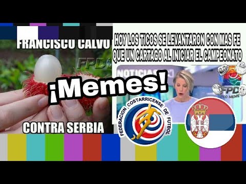 Costa rica vs Serbia|MEMES|Rusia 2018|0-1