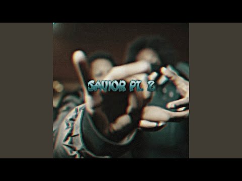 Savior Pt 2