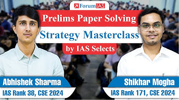Prelims Paper Solving Strategy Masterclass by IAS Selects - Abhishek Sharma & Shikhar Mogha