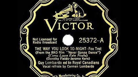 1936 HITS ARCHIVE: The Way You Look Tonight - Guy Lombardo (Carmen Lombardo, vocal)