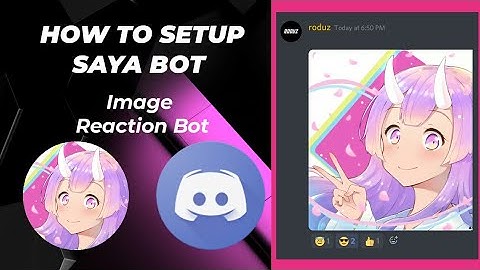 How to setup Saya bot discord very easily on your smartphone Android/iOS | Image reaction