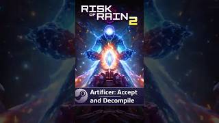 Risk of Rain 2 | Achievement, Artificer: Accept and Decompile