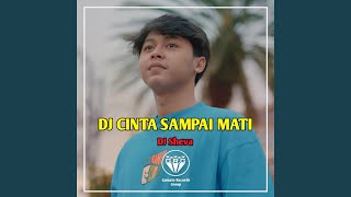 DJ CINTA SAMPAI MATI JEDAG JEDUG (DJ SHEVA)