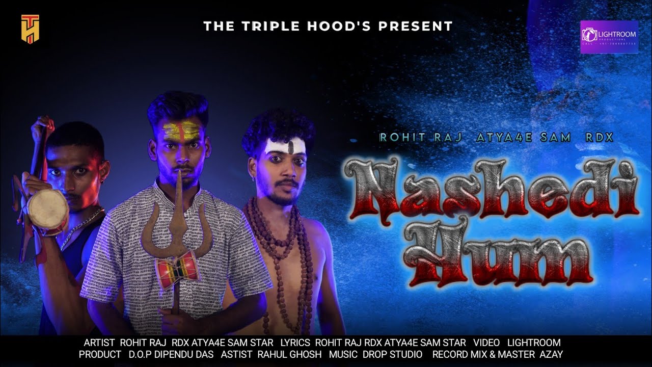 Nashedi Hum  Rohit Raj  ATYA4E SAM STAR  RDX  Bholenath Rap song  Music  Drop Studio