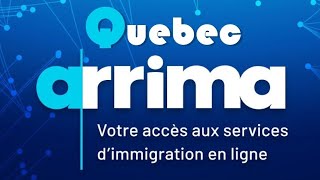 Immigration Québec - À propos dArrima / الهجرة إلى الكيبك عن طريق برنامج أريما