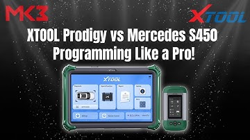 Xtool | Prodigy vs Mercedes S450 – Programming Like a Pro!