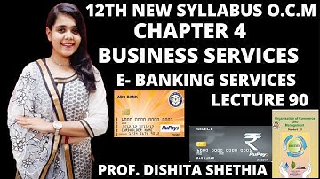 12th Commerce || Chapter 4 Business Services || E- Banking | OCM New Syallbus | Online Banking