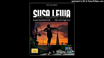 Mal Meninga Kuri - SUSA LEWA (official audio) #MaliMusic #T17records #BataDee_Prod (12/12/21)