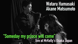 "Someday my prince will come"Wataru Hamasaki&Akane Matsumoto DUO　浜崎航＆松本茜デュオ