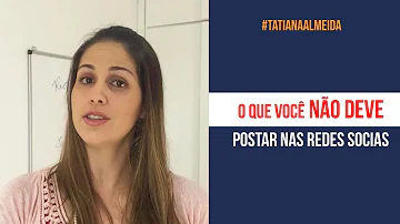 O que se deve postar nas redes sociais?