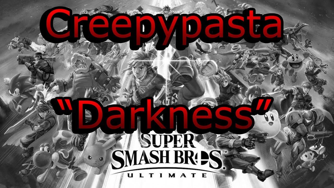 Creepypasta Super Smash Bros Ultimate: 