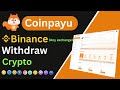 Coinpayu Withdrawal to Binance | Full Step-by-Step Process