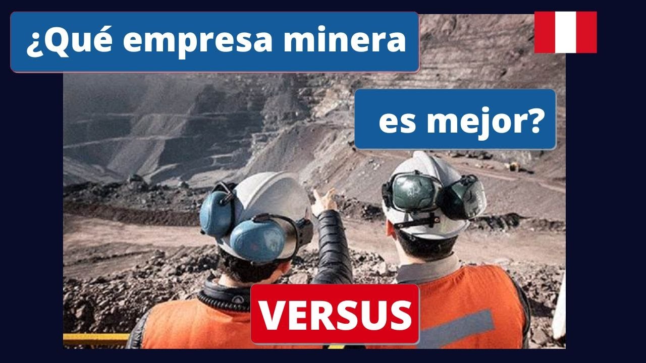 ¿Qué empresa minera es mejor en la BVL? ✅ Versus de Mineras