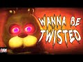 FNAF SONG "Wanna Be Twisted" (ANIMATED)