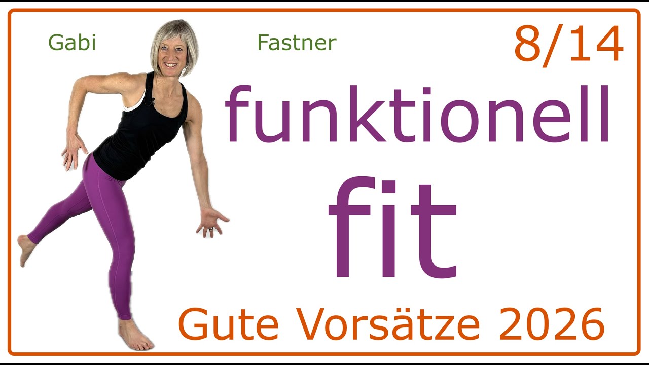 8/14 🆕 30 min. funktionell fit | den Körper bewegen, halten und kontrollieren, Muskulatur stärken