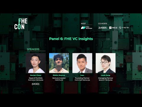 Panel Discussion: FHE VC Insights (FHECon at Token2049 Singapore)