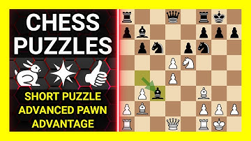 Chess Puzzles to Practice. Themes: Short puzzle, Advanced pawn, Advantage. Learn Chess